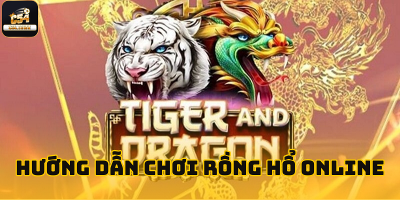 Rồng Hổ Online Tại C54 - Tìm Hiểu Từ A- Z Cho Newbie 3 Những cửa cược tại sân chơi Rồng Hổ Online C54
