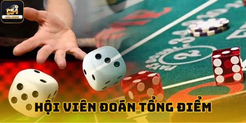 Sicbo Online Tại C54 - Sảnh Cược Đình Đám Số 1 Châu Á 4 Hội viên cần dự đoán chính xác tổng điểm của ba viên xúc xắc